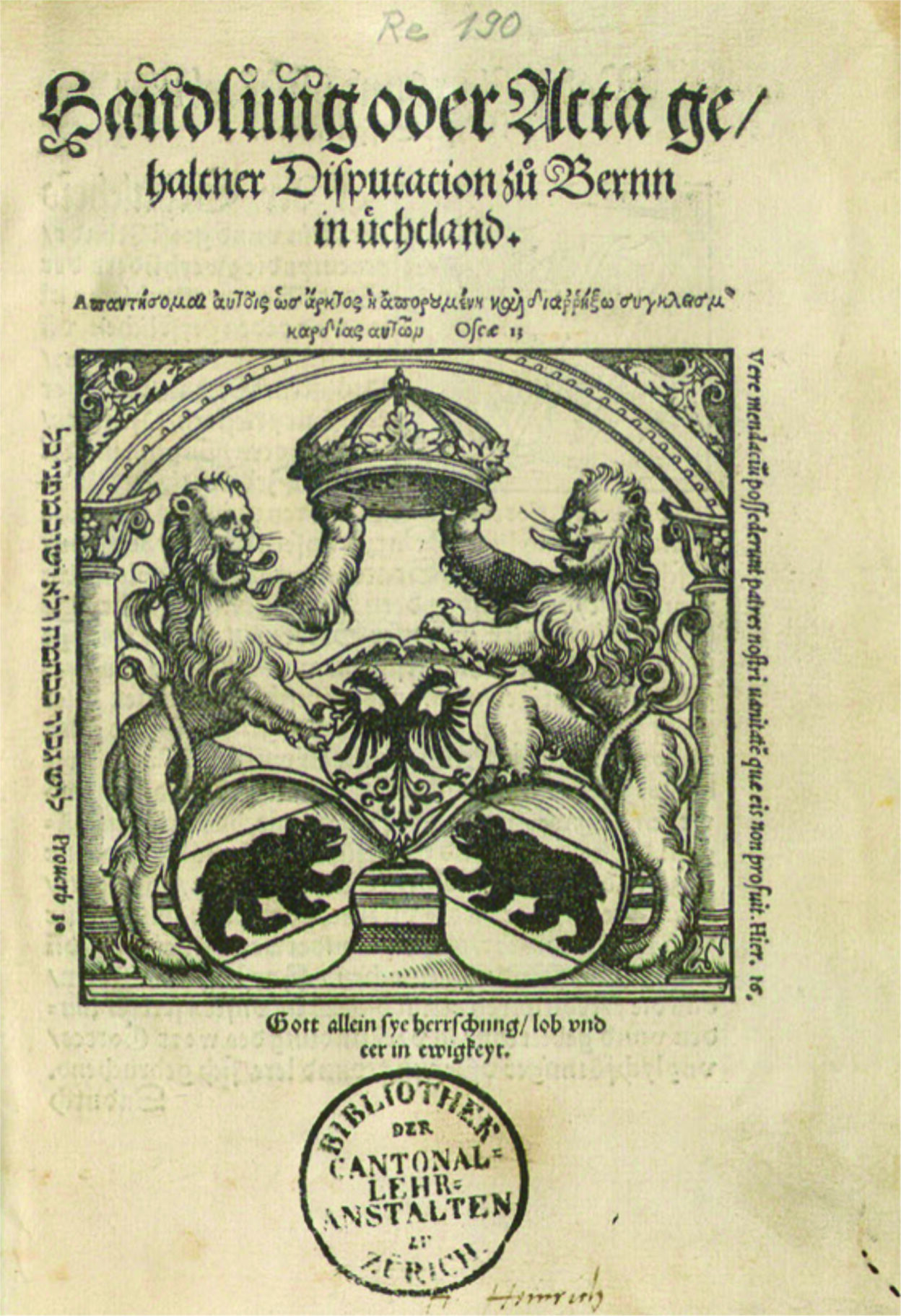 Actes de la dispute tenue à Berne en Nuithonie (Uechtland) imprimés à Zurich (1528)